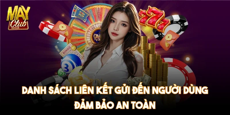 mayclub-nguoi-dung-dam-bao-an-toan